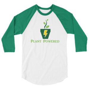 "Plant Powered" 3/4 sleeve raglan shirt