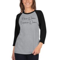 "Power Women Empower Women" 3/4 sleeve raglan shirt