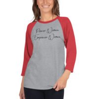 "Power Women Empower Women" 3/4 sleeve raglan shirt